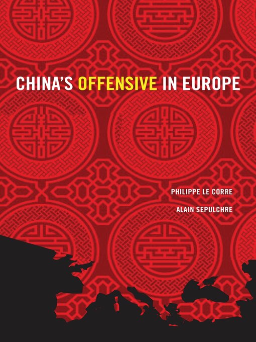 Title details for China's Offensive in Europe by Philippe Le Corre - Available